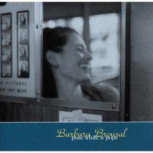 Barbara Brousal资料,Barbara Brousal最新歌曲,Barbara BrousalMV视频,Barbara Brousal音乐专辑,Barbara Brousal好听的歌