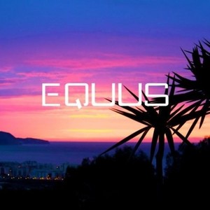Equus资料,Equus最新歌曲,EquusMV视频,Equus音乐专辑,Equus好听的歌
