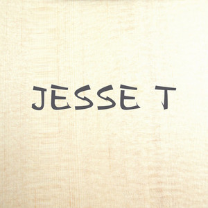 JESSE T资料,JESSE T最新歌曲,JESSE TMV视频,JESSE T音乐专辑,JESSE T好听的歌