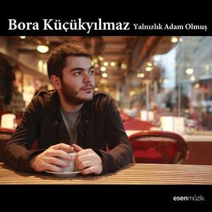 Bora Küçükyılmaz资料,Bora Küçükyılmaz最新歌曲,Bora KüçükyılmazMV视频,Bora Küçükyılmaz音乐专辑,Bora Küçükyılmaz好听的歌