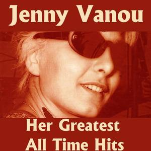 Jenny Vanou资料,Jenny Vanou最新歌曲,Jenny VanouMV视频,Jenny Vanou音乐专辑,Jenny Vanou好听的歌