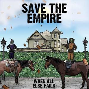 Save The Empire资料,Save The Empire最新歌曲,Save The EmpireMV视频,Save The Empire音乐专辑,Save The Empire好听的歌