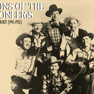 Sons of The Pioneers资料,Sons of The Pioneers最新歌曲,Sons of The PioneersMV视频,Sons of The Pioneers音乐专辑,Sons of The Pioneers好听的歌