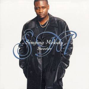 Singing Melody资料,Singing Melody最新歌曲,Singing MelodyMV视频,Singing Melody音乐专辑,Singing Melody好听的歌