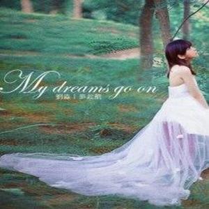 MY DREAMS GO ON