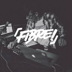 Fibre资料,Fibre最新歌曲,FibreMV视频,Fibre音乐专辑,Fibre好听的歌
