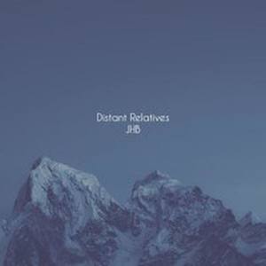 Distant Relatives JHB资料,Distant Relatives JHB最新歌曲,Distant Relatives JHBMV视频,Distant Relatives JHB音乐专辑,Distant Relatives JHB好听的歌