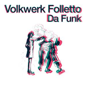 Volkwerk Folletto资料,Volkwerk Folletto最新歌曲,Volkwerk FollettoMV视频,Volkwerk Folletto音乐专辑,Volkwerk Folletto好听的歌
