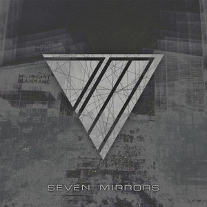 七镜Seven Mirrors资料,七镜Seven Mirrors最新歌曲,七镜Seven MirrorsMV视频,七镜Seven Mirrors音乐专辑,七镜Seven Mirrors好听的歌