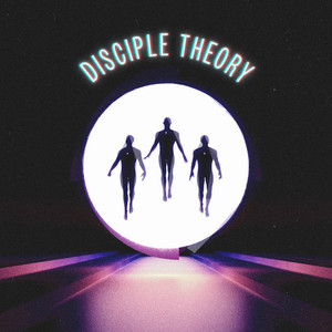 Disciple Theory资料,Disciple Theory最新歌曲,Disciple TheoryMV视频,Disciple Theory音乐专辑,Disciple Theory好听的歌