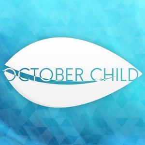October Child资料,October Child最新歌曲,October ChildMV视频,October Child音乐专辑,October Child好听的歌