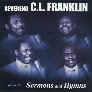 Rev. C.L. Franklin资料,Rev. C.L. Franklin最新歌曲,Rev. C.L. FranklinMV视频,Rev. C.L. Franklin音乐专辑,Rev. C.L. Franklin好听的歌