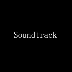 Soundtrack资料,Soundtrack最新歌曲,SoundtrackMV视频,Soundtrack音乐专辑,Soundtrack好听的歌