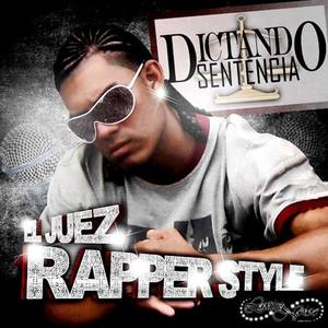 El Juez Rapper Style