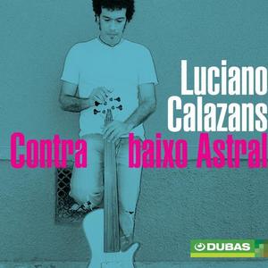 Luciano Calazans资料,Luciano Calazans最新歌曲,Luciano CalazansMV视频,Luciano Calazans音乐专辑,Luciano Calazans好听的歌