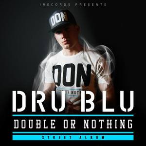 Dru Blu资料,Dru Blu最新歌曲,Dru BluMV视频,Dru Blu音乐专辑,Dru Blu好听的歌
