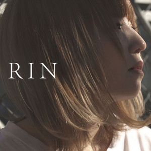 RIN资料,RIN最新歌曲,RINMV视频,RIN音乐专辑,RIN好听的歌