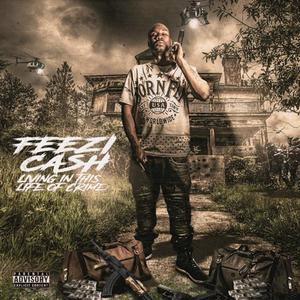 Feezi Cash资料,Feezi Cash最新歌曲,Feezi CashMV视频,Feezi Cash音乐专辑,Feezi Cash好听的歌