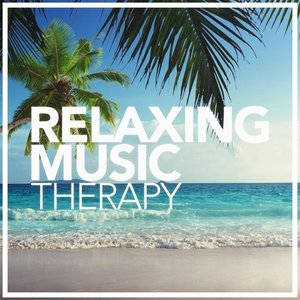 Relaxing Music Therapy资料,Relaxing Music Therapy最新歌曲,Relaxing Music TherapyMV视频,Relaxing Music Therapy音乐专辑,Relaxing Music Therapy好听的歌