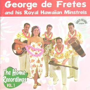 George de Fretes And His Royal Hawaiian Minstrels