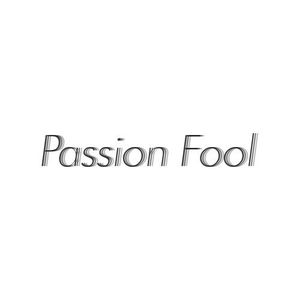 Passion Fool