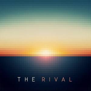 The Rival资料,The Rival最新歌曲,The RivalMV视频,The Rival音乐专辑,The Rival好听的歌