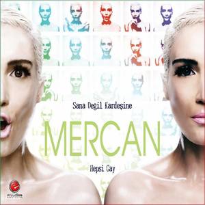 Mercan资料,Mercan最新歌曲,MercanMV视频,Mercan音乐专辑,Mercan好听的歌
