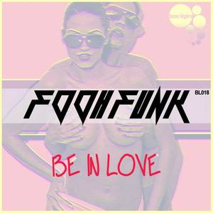 Fooh Funk资料,Fooh Funk最新歌曲,Fooh FunkMV视频,Fooh Funk音乐专辑,Fooh Funk好听的歌