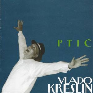 Vlado Kreslin资料,Vlado Kreslin最新歌曲,Vlado KreslinMV视频,Vlado Kreslin音乐专辑,Vlado Kreslin好听的歌