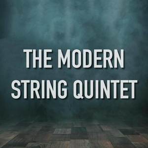 The Modern String Quintet