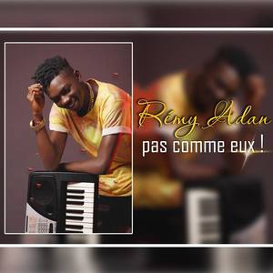 Rémy Adan资料,Rémy Adan最新歌曲,Rémy AdanMV视频,Rémy Adan音乐专辑,Rémy Adan好听的歌