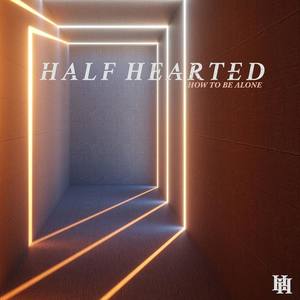 Half Hearted