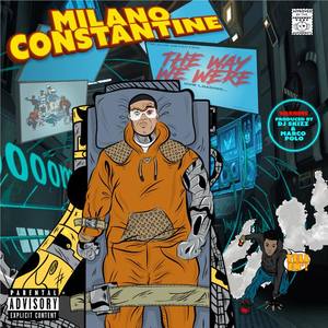 Milano Constantine资料,Milano Constantine最新歌曲,Milano ConstantineMV视频,Milano Constantine音乐专辑,Milano Constantine好听的歌