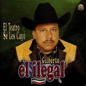 Gilberto el Ilegal