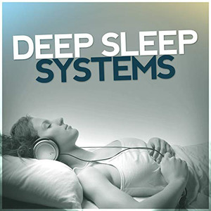 Deep Sleep Systems资料,Deep Sleep Systems最新歌曲,Deep Sleep SystemsMV视频,Deep Sleep Systems音乐专辑,Deep Sleep Systems好听的歌
