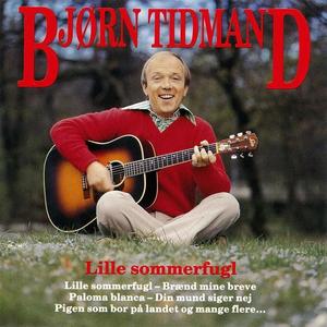 Bjørn Tidmand资料,Bjørn Tidmand最新歌曲,Bjørn TidmandMV视频,Bjørn Tidmand音乐专辑,Bjørn Tidmand好听的歌