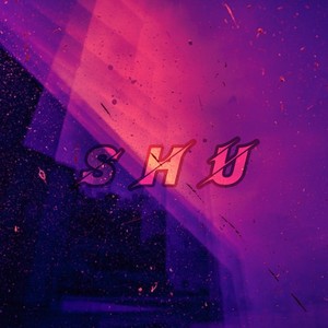 Shu资料,Shu最新歌曲,ShuMV视频,Shu音乐专辑,Shu好听的歌