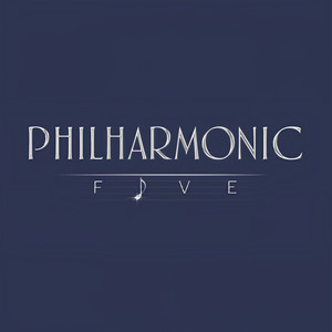 Philharmonic Five资料,Philharmonic Five最新歌曲,Philharmonic FiveMV视频,Philharmonic Five音乐专辑,Philharmonic Five好听的歌