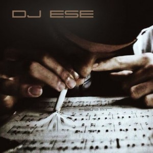 DJ Ese资料,DJ Ese最新歌曲,DJ EseMV视频,DJ Ese音乐专辑,DJ Ese好听的歌