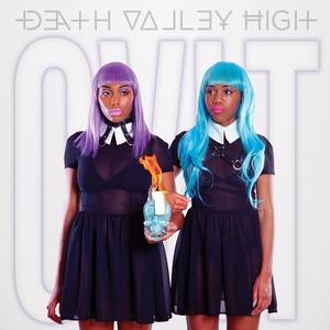 Death Valley High资料,Death Valley High最新歌曲,Death Valley HighMV视频,Death Valley High音乐专辑,Death Valley High好听的歌