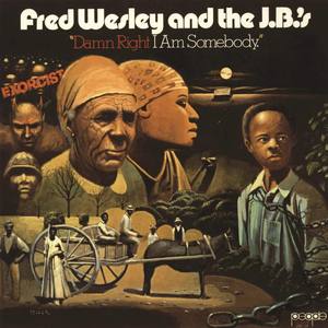 Fred Wesley & The J.B.'s资料,Fred Wesley & The J.B.'s最新歌曲,Fred Wesley & The J.B.'sMV视频,Fred Wesley & The J.B.'s音乐专辑,Fred Wesley & The J.B.'s好听的歌