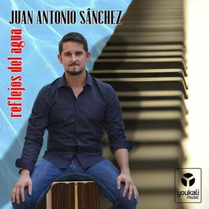 Juan Antonio Sánchez资料,Juan Antonio Sánchez最新歌曲,Juan Antonio SánchezMV视频,Juan Antonio Sánchez音乐专辑,Juan Antonio Sánchez好听的歌