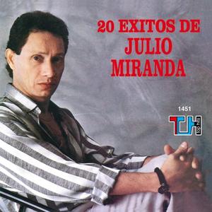 Julio Miranda资料,Julio Miranda最新歌曲,Julio MirandaMV视频,Julio Miranda音乐专辑,Julio Miranda好听的歌