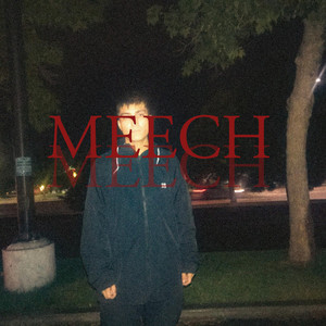 Meech资料,Meech最新歌曲,MeechMV视频,Meech音乐专辑,Meech好听的歌