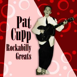 Pat Cupp资料,Pat Cupp最新歌曲,Pat CuppMV视频,Pat Cupp音乐专辑,Pat Cupp好听的歌