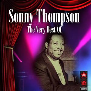 Sonny Thompson资料,Sonny Thompson最新歌曲,Sonny ThompsonMV视频,Sonny Thompson音乐专辑,Sonny Thompson好听的歌