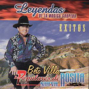 Beto Villa y Los Populares de Nueva Rosita资料,Beto Villa y Los Populares de Nueva Rosita最新歌曲,Beto Villa y Los Populares de Nueva RositaMV视频,Beto Villa y Los Populares de Nueva Rosita音乐专辑,Beto Villa y Los Populares de Nueva Rosita好听的歌