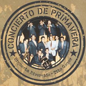 Orquesta Riverside资料,Orquesta Riverside最新歌曲,Orquesta RiversideMV视频,Orquesta Riverside音乐专辑,Orquesta Riverside好听的歌