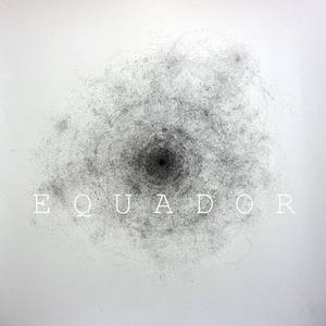 Equador资料,Equador最新歌曲,EquadorMV视频,Equador音乐专辑,Equador好听的歌