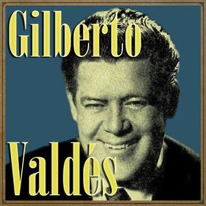 Gilberto Valdes